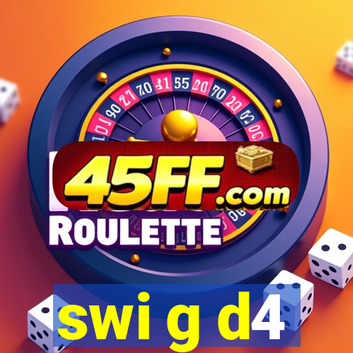 swi g d4